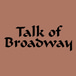 Talk of Broadway