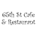 65th St Cafe & Restaurant