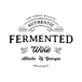 Fermented