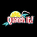 Quench it!