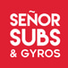 Señor Subs & Gyros