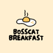 Bosscat Breakfast