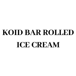 Koi D Bar Rolled Ice Cream