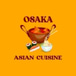 OSAKA ASIAN CUISINE