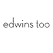 Edwins Too