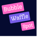 Bubble Waffle Spot