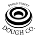 Broad Street Dough Co.