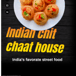 Indian Chit Chaat House