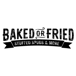 Baked or fried