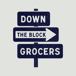 Down the Block Grocers