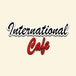 International Cafe