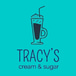 Tracy's Cream & Sugar