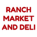 The Ranch Market & Deli