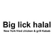 Big lick halal New York fried chicken & grill Kabab