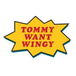 Tommy Want Wingy