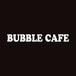 Bubble Cafe