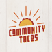 Community Tacos