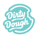 Dirty Dough