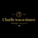 Charlie Was A Sinner