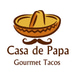 Casa de Papa Gourmet Tacos