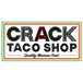 Crack Taco Shop