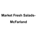 Market Fresh Salads-McFarland