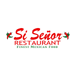 Si Senor Restaurant