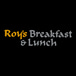 Roy's Breakfast and Lunch