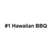 #1 Hawaiian BBQ