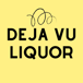 Deja Vu Liquor