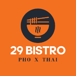 29 Bistro Pho x Thai