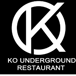 KO underground  restaurant