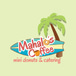 Mahalo's Coffee Co Mini Donuts & Catering