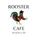 The Rooster Cafe