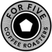 For Five Coffee Roasters