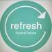 Refresh Food & Drinks