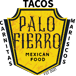 Palo Fierro Tacos