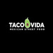 Taco Vida Mexican Street Food