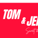 Tom & jerry