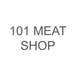 101 MEAT SHOP