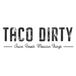 Taco Dirty