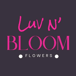 Luv N’ Bloom