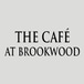 THE CAFE AT BROOKWOOD