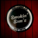 Smokin Sams