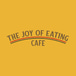 Joy of Eating Cafe