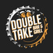 Double Take Bar and Grill