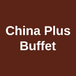 China Plus Buffet