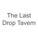 The Last Drop Tavern