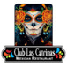 Club Bar Las Catrinas Mexican Restaurant