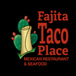 Fajita Taco Place